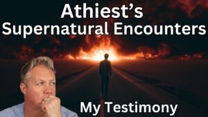 Atheist to Believer: Supernatural Encounters With Jesus ‣ Witness21