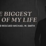 Michael W Smith - The Biggest Pit of My Life ‣ Witness21