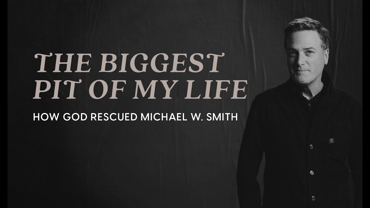 Michael W Smith - The Biggest Pit of My Life ‣ Witness21