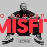 Lecrae - No Longer a Misfit ‣ Witness21