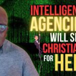 Intelligence Agencies Will Seek Christians For Help! ‣ Witness21