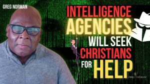 Intelligence Agencies Will Seek Christians For Help! ‣ Witness21