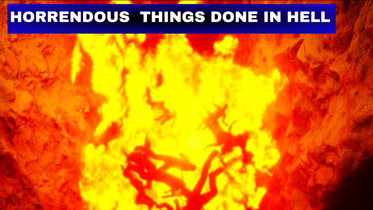 THE HORRENDOUS THINGS DONE IN HELL/ Terrifying Secrets Exposed: HORRENDOUS THINGS DONE IN HELL ‣ Witness21