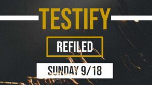 Refilled | Testify ‣ Witness21