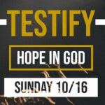 Hope In God | Testify ‣ Witness21