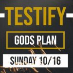 Gods Plan | Testify ‣ Witness21