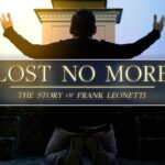 Lost No More: The Story of Frank Leonetti ‣ Witness21