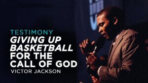 Testimony: Giving Up Basketball For the Call of God | Victor Jackson ‣ Witness21