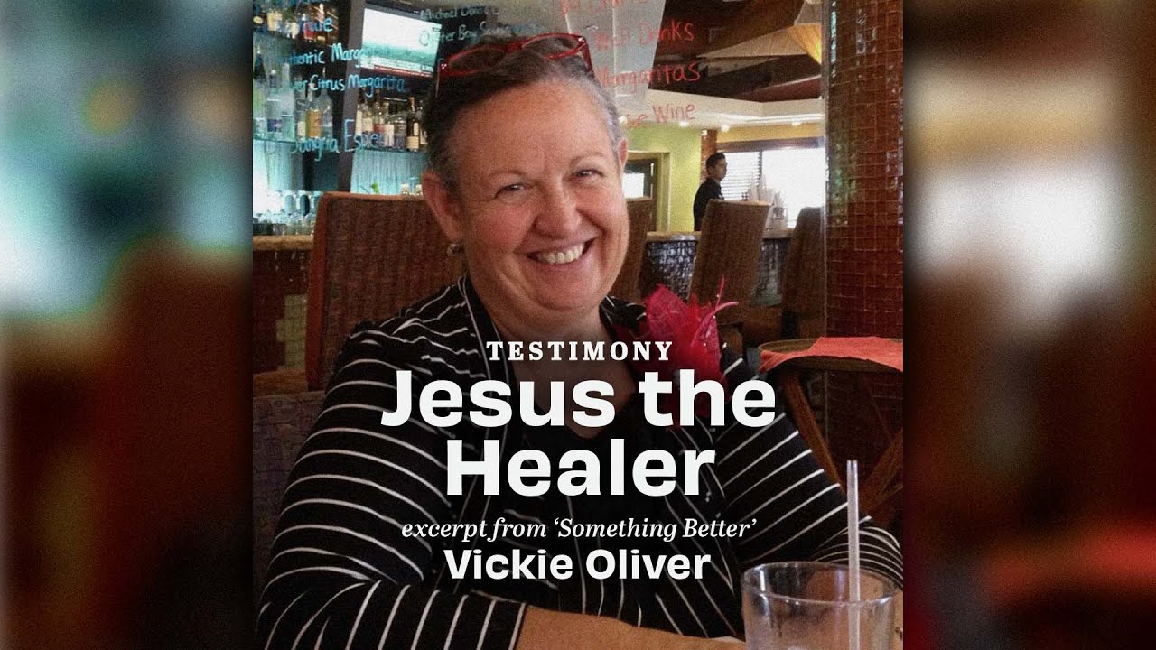 Testimony: Jesus the Healer | Vickie Oliver ‣ Witness21