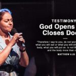 Testimony: God Opens and Closes Doors ‣ Witness21