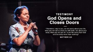 Testimony: God Opens and Closes Doors ‣ Witness21