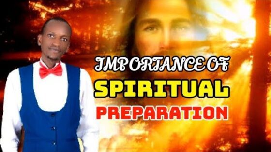 Why Spiritual Preparation Is More Important Than Physical Preparation ‣ Witness21