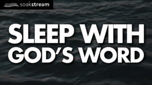 Play These Scriptures All Night And See What God Does | 100+ Bible Verses For Sleep - Hope & Healing, Meditations - SOAKSTREAM - Healing Scriptures