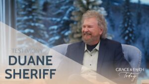 This Revelation Broke Religious Mindsets โ Duane Sheriff โ Grace & Faith Today (S2E65) - Gospel Ministers, Public Figures, Testimonies - Gospel Truth Network