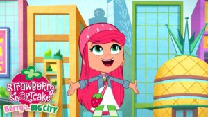 Big City Adventure π Strawberry Shortcake π Berry In The Big City π Show for Kids - Kids TV Series, Kingdom Kids Zone - Strawberry Shortcake - WildBrain