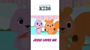 Jesus Loves Me (2D) by Listener Kids - Kingdom Kids Zone, Shorts, Sing With Me - Listener Kids