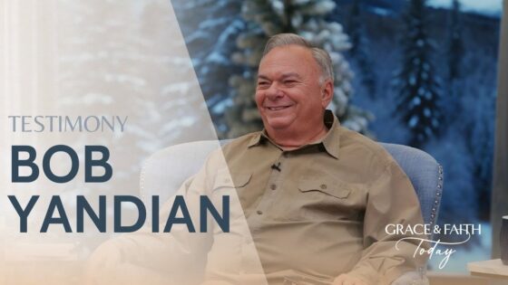 Pastor Bob Yandian: Testimony – Grace & Faith Today - Gospel Ministers, Public Figures, Testimonies - Gospel Truth Network