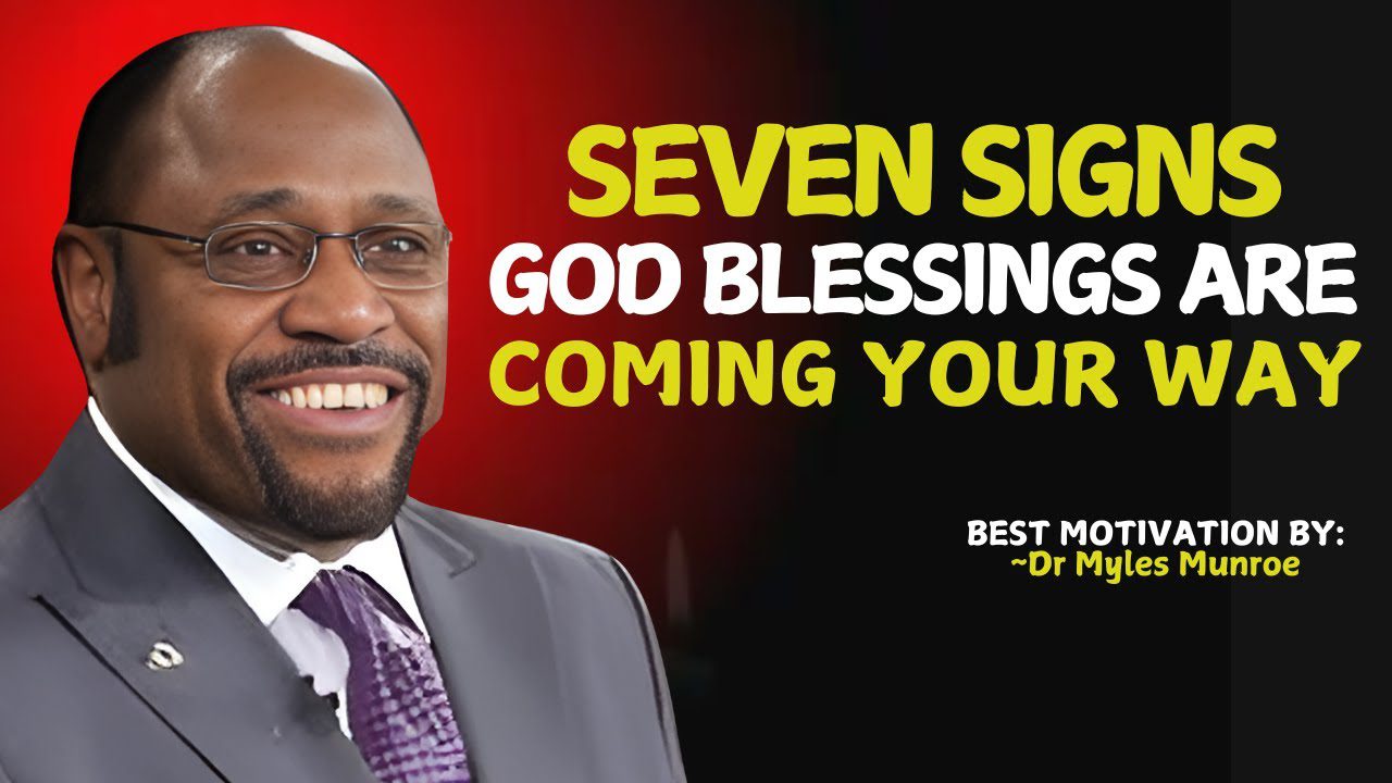 7 Signs God Is Preparing You To Receive Blessings. | Myles Munroe #christianmotivation #motivation ‣ Witness21