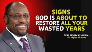 Signs God Is Working to Redeem Your Wasted Years . | Myles Munroe #DivineRestoration ‣ Witness21