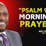 " PSALM 91 " A MORNING PRAYER . | Myles Munroe #christianmotivation #TrustInGod, #JourneyOfFaith ‣ Witness21