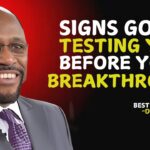 Signs God is Testing You Before Your Breakthrough. | Myles Munroe #christianmotivation #Breakthrough ‣ Witness21