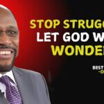 Are You Ready to Stop Struggling and Let God Take Control? | Myles Munroe #christianmotivation ‣ Witness21