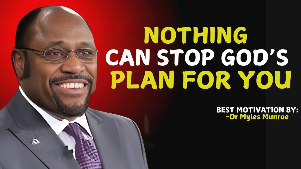 Is There Anything More Powerful Than God's Plan for You? | Myles Munroe #christianmotivation ‣ Witness21