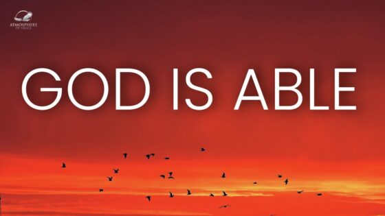 God Is Able: Experience The Supernatural Power of God ‣ Witness21