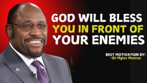 God will Bless You in the Presence of Your Enemies | Dr. Myles Munroe . #christianmotivation ‣ Witness21