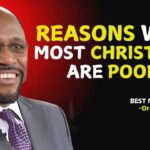 Reasons Why Most Christians Are Poor !! " | Myles Munroe Teachings | " #christianmotivation ‣ Witness21