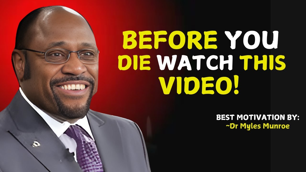 "You Will Regret Not Watching This Video , A Journey of Faith and Surrender "| Myles Munroe Teaching ‣ Witness21