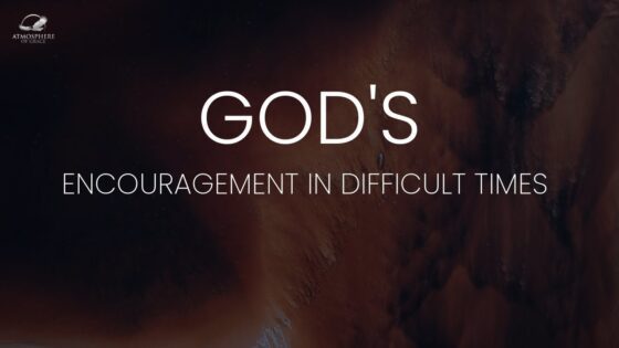 God's Reassurance in Difficult Times ‣ Witness21