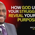 How God Uses Your Struggles to Reveal Your True Purpose. Myles Munroe Teachings.#PurposeInPain ‣ Witness21