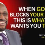 When God Blocks Your Path, This Is What He Wants You to See. |Dr Myles Munroe Best Motivation Speech ‣ Witness21