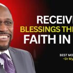 Dr Myles Reveals Secrets : How Does Faith Position You for God’s Blessings? #FaithBringsBlessings ‣ Witness21