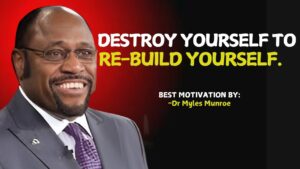 Dr Myles Urgent:Rising Stronger:The Necessity of Destroying and Rebuilding Yourself #RebuildYourself ‣ Witness21