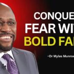 Dr Myles Reveals : How Can You Defeat Fear with the Power of Faith? #FaithOverFear ‣ Witness21