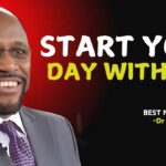 "Start Your Day With God , A Morining Prayer " | Myles Munroe Teachings . #MorningWithGod ‣ Witness21