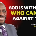 If God Is For Us , Who Can Be Against Us ? "| Myles Munroe Motivation |" #GodIsForUs,#FaithOverFear ‣ Witness21