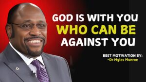 If God Is For Us , Who Can Be Against Us ? "| Myles Munroe Motivation |" #GodIsForUs,#FaithOverFear ‣ Witness21