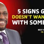 "5 Clear Signs God Doesn’t Want You With Someone" | Dr. Myles Munroe Motivation.#GodlyRelationships ‣ Witness21