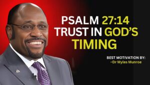 "Trust God's Timing to See What He Has Planned" |" Myles Munroe "| #DivineBreakthrough, ‣ Witness21