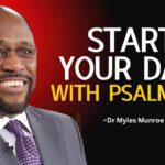 Dr Myles Urgent : A Morning Prayer : The Power of Psalm 121 to Begin Your Day - #StartWithPsalm121 ‣ Witness21