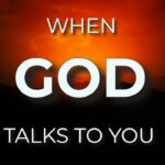 WHEN GOD TALKS TO YOU - A Complete Guide to Recognizing His Voice ‣ Witness21