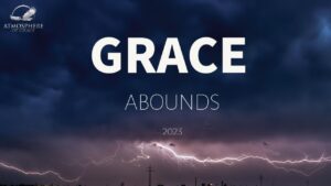 Grace Abounds: Living Free From Fear and Anxiety in 2023 ‣ Witness21