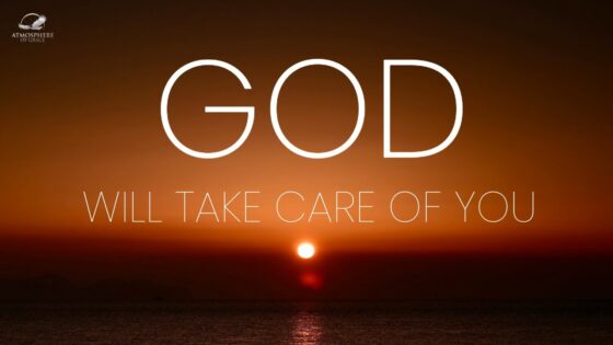 God Will Take Care Of You ‣ Witness21