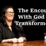 The Encounter With God That Transformed Me - Maree Orr ‣ Witness21