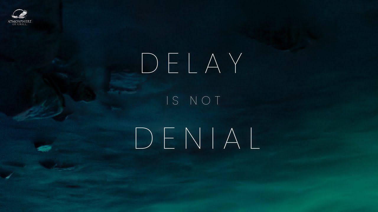 Delay Is Never Denial ‣ Witness21