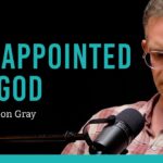 I was Disappointed in God and Lost My Faith with Jason Gray ‣ Witness21