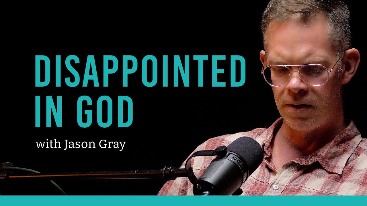 I was Disappointed in God and Lost My Faith with Jason Gray ‣ Witness21